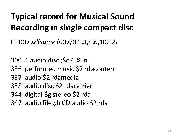 Typical record for Musical Sound Recording in single compact disc FF 007 sdfsgme (007/0,