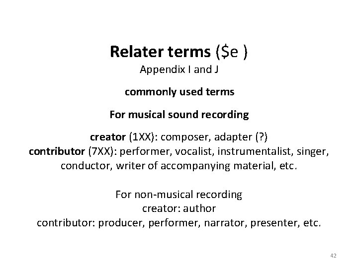 Relater terms ($e ) Appendix I and J commonly used terms For musical sound