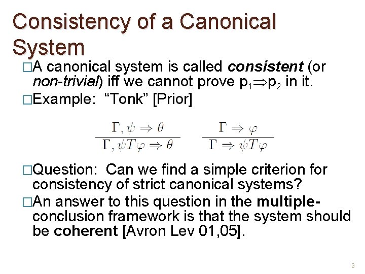 Consistency of a Canonical System �A canonical system is called consistent (or non-trivial) iff