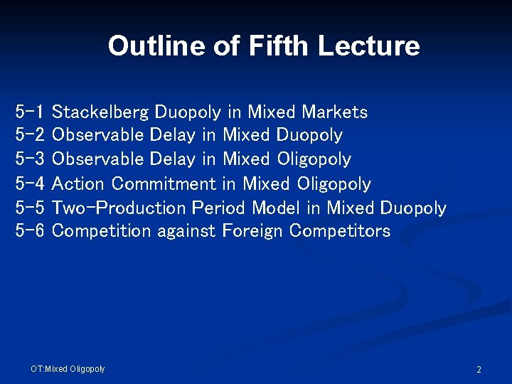 Outline of Fifth Lecture 5 -1 5 -2 5 -3 5 -4 5 -5