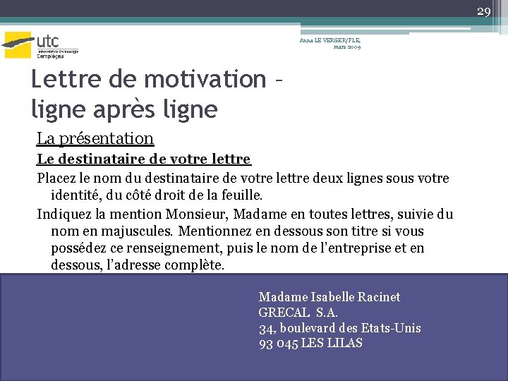 29 Anna LE VERGER/FLE, mars 2009 Lettre de motivation – ligne après ligne La