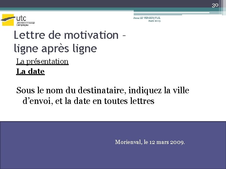 30 Anna LE VERGER/FLE, mars 2009 Lettre de motivation – ligne après ligne La