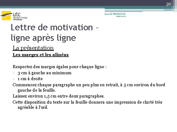 32 Anna LE VERGER/FLE, mars 2009 Lettre de motivation – ligne après ligne La