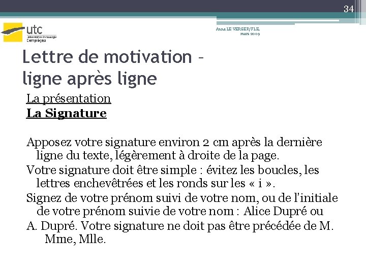 34 Anna LE VERGER/FLE, mars 2009 Lettre de motivation – ligne après ligne La