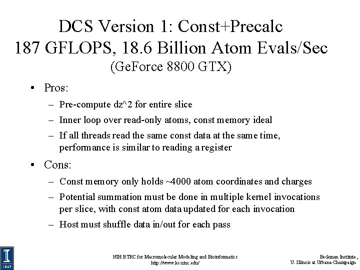 DCS Version 1: Const+Precalc 187 GFLOPS, 18. 6 Billion Atom Evals/Sec (Ge. Force 8800