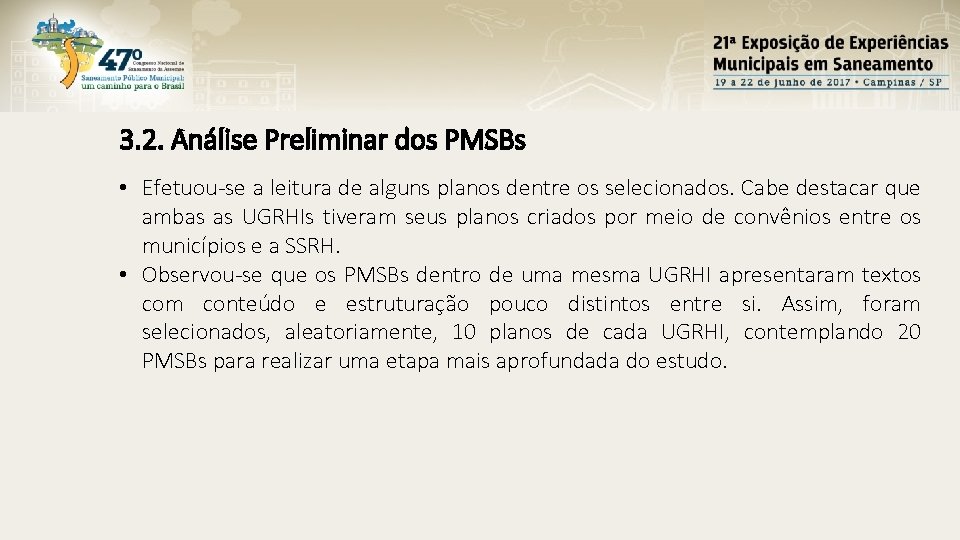 3. 2. Análise Preliminar dos PMSBs • Efetuou-se a leitura de alguns planos dentre