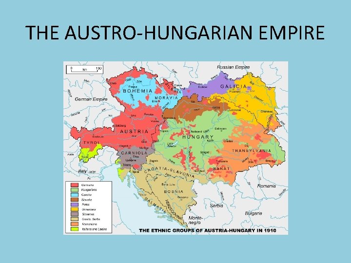 THE AUSTRO-HUNGARIAN EMPIRE 