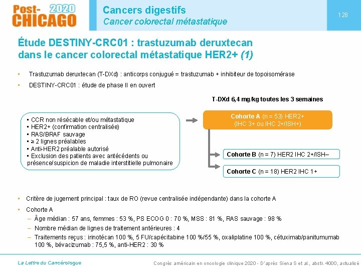 Cancers digestifs 128 Cancer colorectal métastatique Étude DESTINY-CRC 01 : trastuzumab deruxtecan dans le