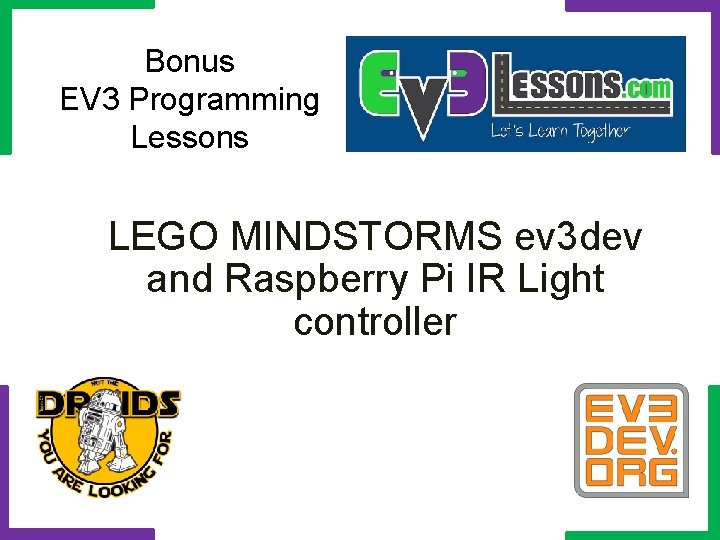 Bonus EV 3 Programming Lessons LEGO MINDSTORMS ev 3 dev and Raspberry Pi IR