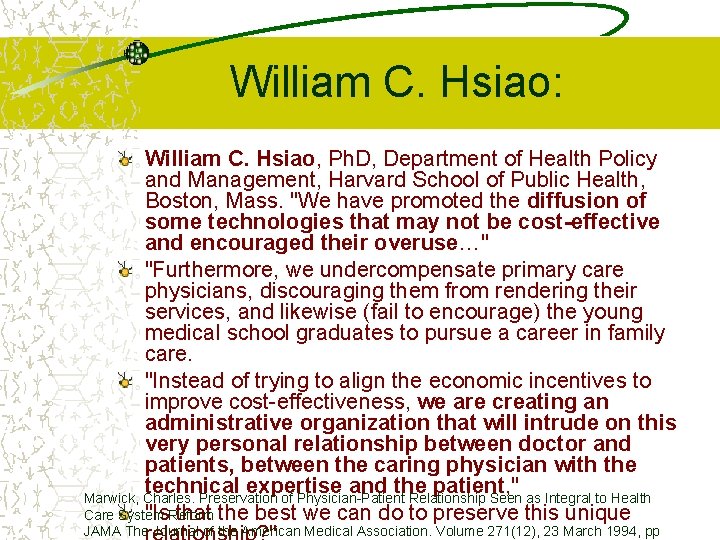 William C. Hsiao: William C. Hsiao, Ph. D, Department of Health Policy and Management,