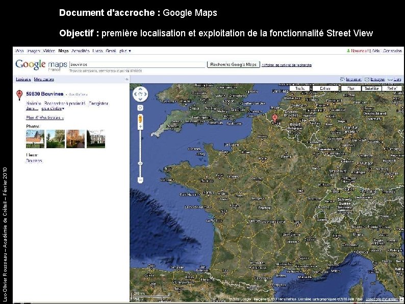 Document d'accroche : Google Maps Luc-Olivier Rousseau – Académie de Créteil – Février 2010