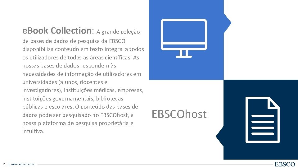 e. Book Collection: A grande coleção de bases de dados de pesquisa da EBSCO