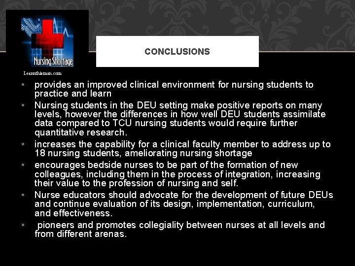 CONCLUSIONS Leannthieman. com • • • provides an improved clinical environment for nursing students CONCLUSIONS Leannthieman. com • • • provides an improved clinical environment for nursing students