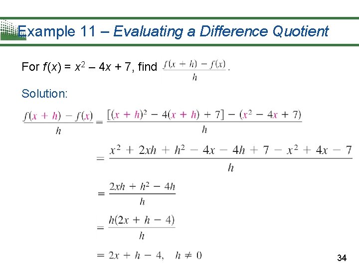 Example 11 – Evaluating a Difference Quotient For f (x) = x 2 –