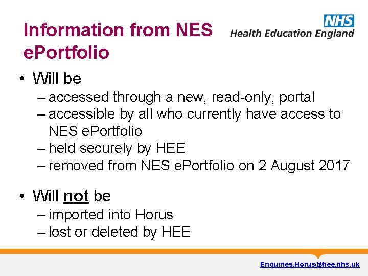 Information from NES e. Portfolio • Will be – accessed through a new, read-only,