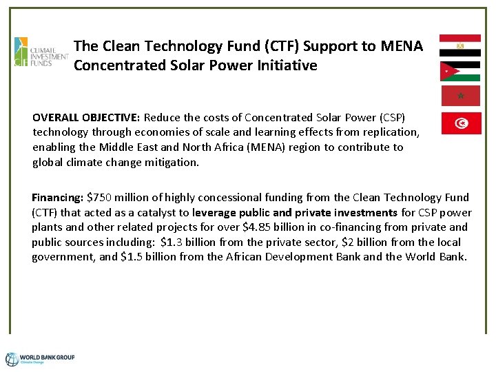 The Clean Technology Fund (CTF) Support to MENA Concentrated Solar Power Initiative OVERALL OBJECTIVE: