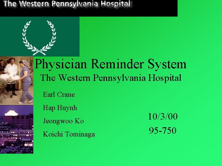 10/3/00 Physician Reminder System, 95 -750 Physician Reminder System The Western Pennsylvania Hospital Earl