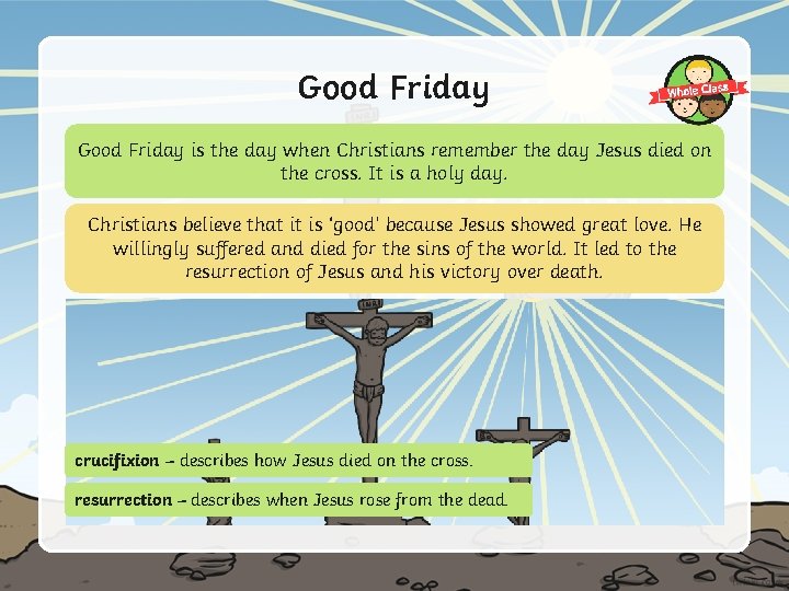 Good Friday is the day when Christians remember the day Jesus died on the