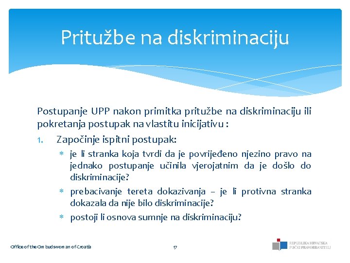 Pritužbe na diskriminaciju Postupanje UPP nakon primitka pritužbe na diskriminaciju ili pokretanja postupak na