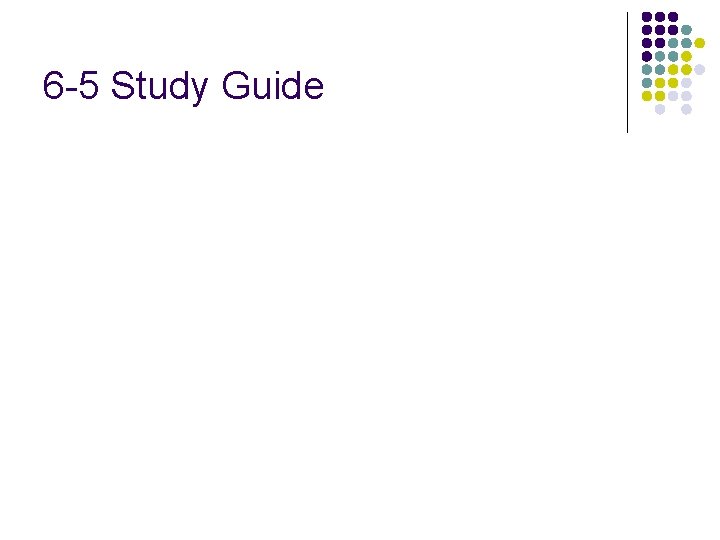 6 -5 Study Guide 