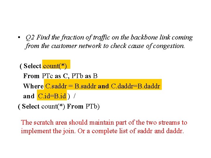  • Q 2 Find the fraction of traffic on the backbone link coming