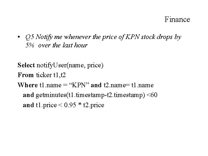 Finance • Q 5 Notify me whenever the price of KPN stock drops by