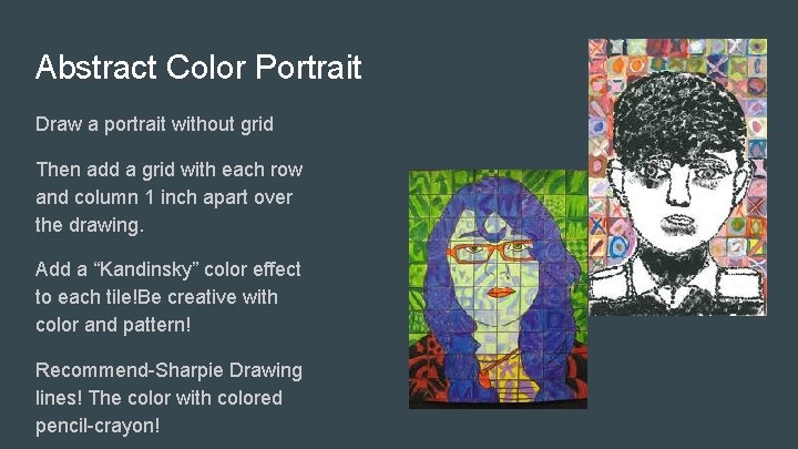 Abstract Color Portrait Draw a portrait without grid Then add a grid with each