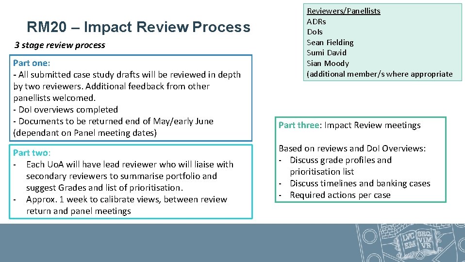 RM 20 – Impact Review Process 3 stage review process Part one: - All