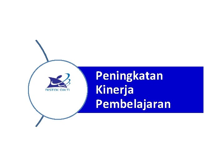 Peningkatan Kinerja Pembelajaran 