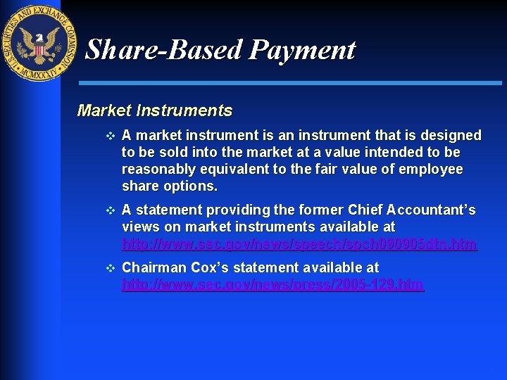 Share-Based Payment Market Instruments v A market instrument is an instrument that is designed