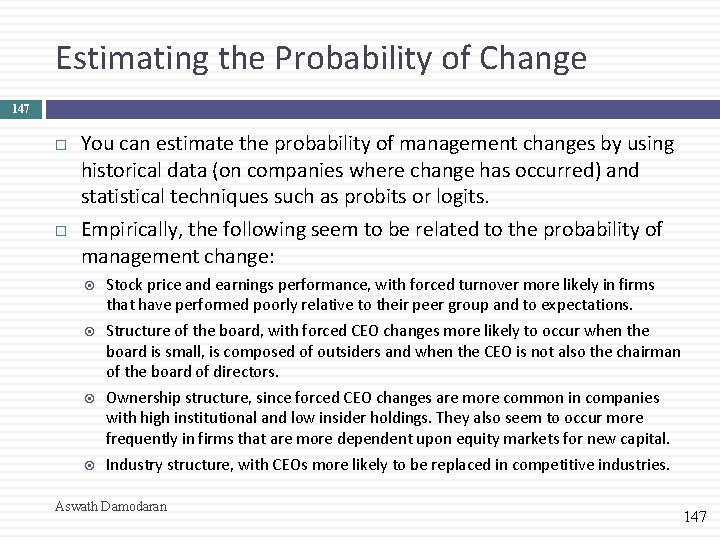 Estimating the Probability of Change 147 You can estimate the probability of management changes