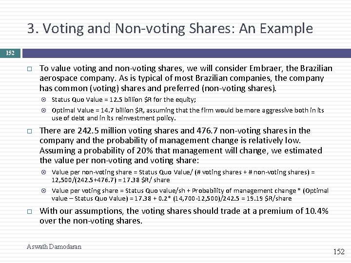 3. Voting and Non-voting Shares: An Example 152 To value voting and non-voting shares,