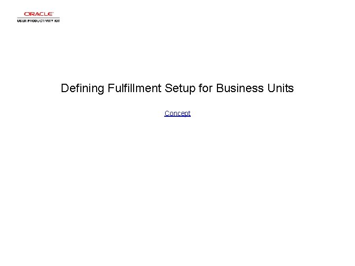 Defining Fulfillment Setup for Business Units Concept 
