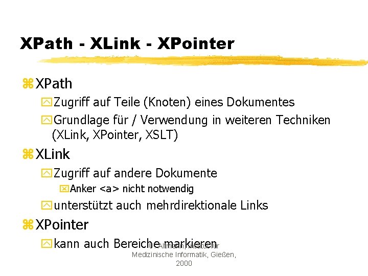 XPath - XLink - XPointer z XPath y. Zugriff auf Teile (Knoten) eines Dokumentes