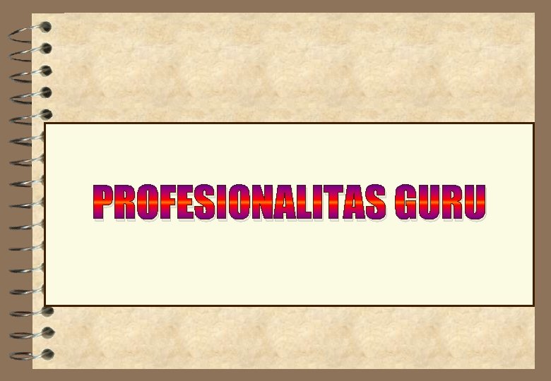 PROFESIONALITAS GURU 