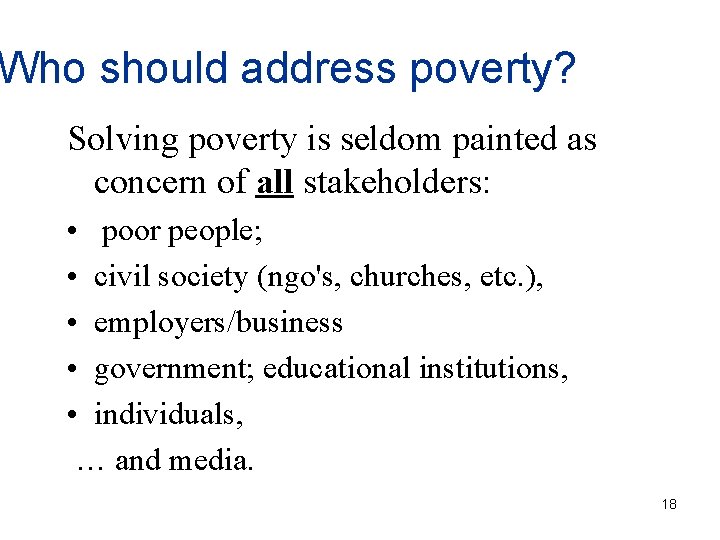 Who should address poverty? Solving poverty is seldom painted as concern of all stakeholders: