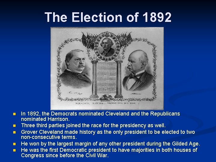 The Election of 1892 n n n In 1892, the Democrats nominated Cleveland the