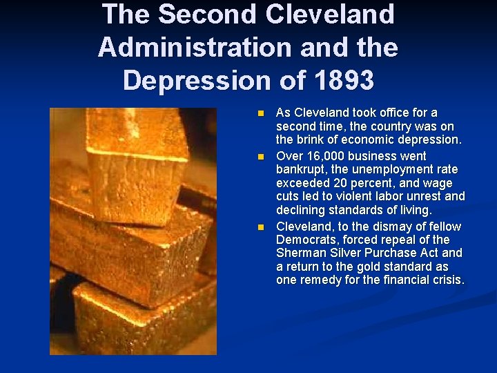 The Second Cleveland Administration and the Depression of 1893 n n n As Cleveland