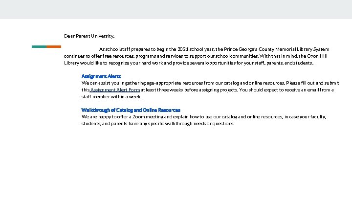 Dear Parent University, As school staff prepares to begin the 2021 school year, the