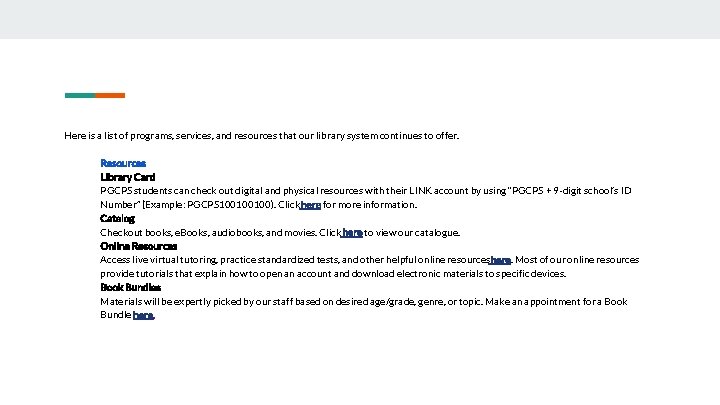 Here is a list of programs, services, and resources that our library system continues