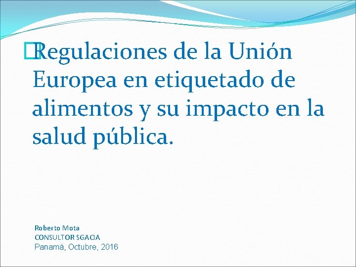 Regulaciones de la Unin Europea en etiquetado de
