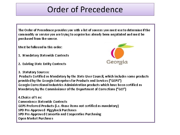 Order of Precedence The Order of Precedence provides you with a list of sources