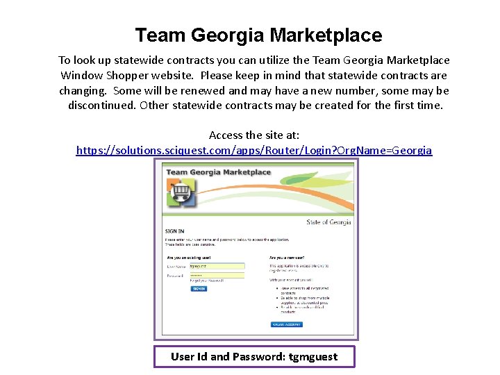 Team Georgia Marketplace To look up statewide contracts you can utilize the Team Georgia