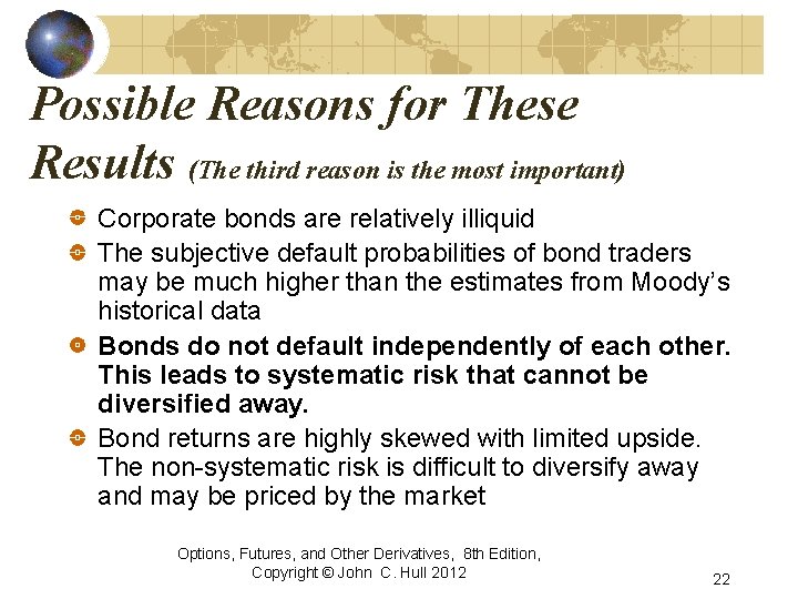 Possible Reasons for These Results (The third reason is the most important) Corporate bonds