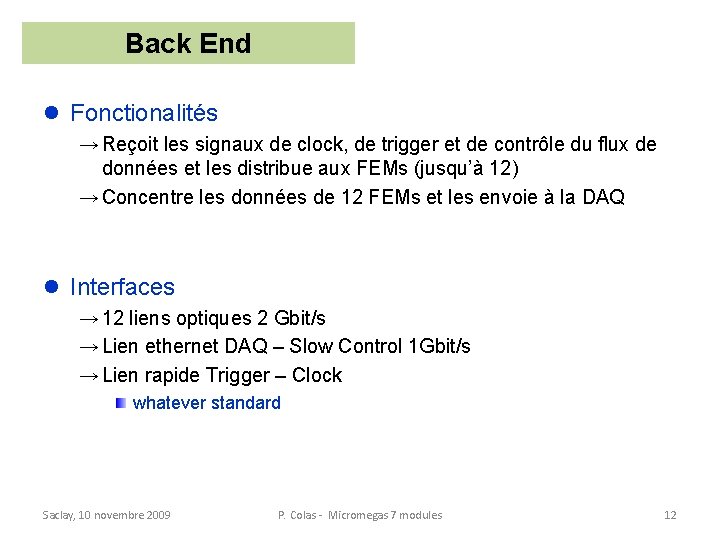 Back End l Fonctionalités → Reçoit les signaux de clock, de trigger et de