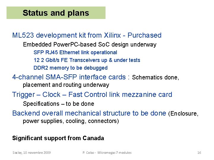 Status and plans ML 523 development kit from Xilinx - Purchased Embedded Power. PC-based