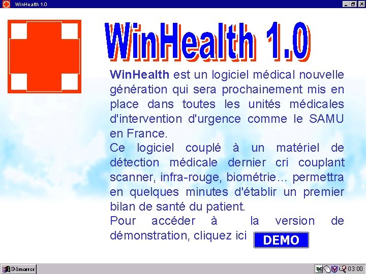 Win. Health 1. 0 Win. Health est un logiciel médical nouvelle génération qui sera