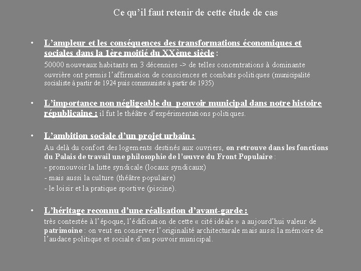 Ce qu’il faut retenir de cette étude de cas • L’ampleur et les conséquences