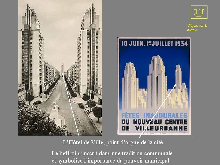 Cliquez sur le bouton L’Hôtel de Ville, point d’orgue de la cité. Le beffroi