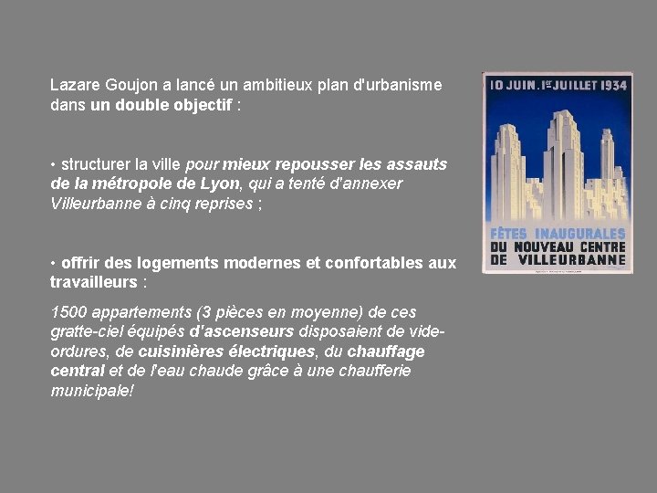 Lazare Goujon a lancé un ambitieux plan d'urbanisme dans un double objectif : •